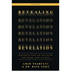 Revealing Revelation Workbook - Amir Tsarfati & Dr Rick Yohn